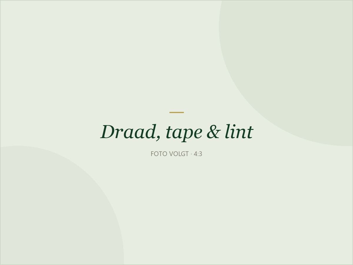 Binddraad, wikkeldraad en hulpmiddelen